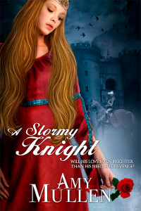 A Stormy Knight - A Medieval Romance Novel by Amy Mullen