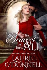 The Bravest of Them All by Laurel O'Donnell