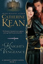 Medieval romance novel cover for A Knight's Vengeance by Catherine Kean