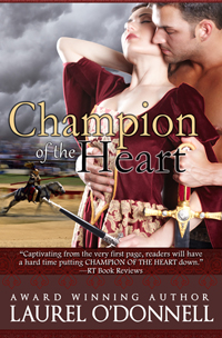 Medieval romance novel cover for  Champion of the Heart by Laurel O'Donnell