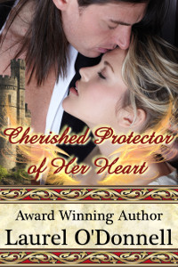 Cherished Protector of Her Heart by Laurel O'Donnell