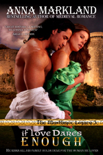 If Love Dares Enough - a medieval romance novel by Anna Markland