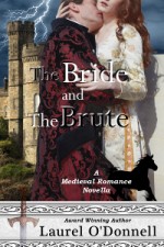Laurel O'Donnell - The Bride and the Brute