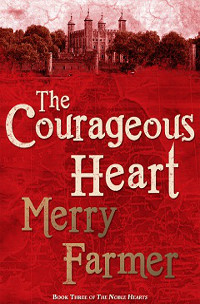 Medieval romance novel The Courageous Heart by Merry Farmer