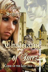 Medieval romance novel cover forChatelaine of Forez by Vijaya Schartz