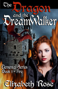 The Dragon and the Dreamwalker by Elizabeth Rose