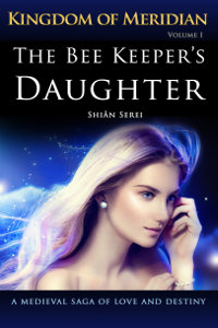 The Bee Keeper's Daughter by Shian Serei