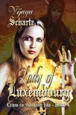 Lady of Luxembourg by Vijaya Schartz