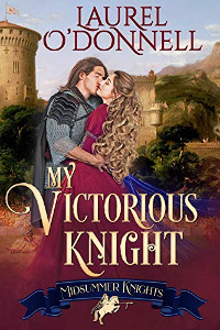 My Victorious Knight by Laurel O'Donnell