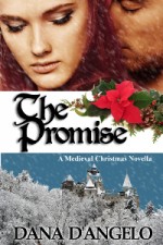 Medieval romance novella - The Promise by Dana D'Angelo